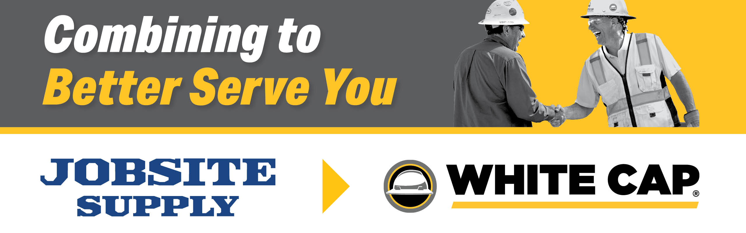 Jobsite Supply is combining with White Cap